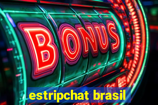 estripchat brasil
