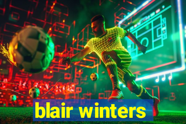 blair winters