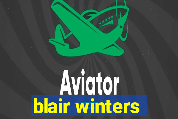 blair winters