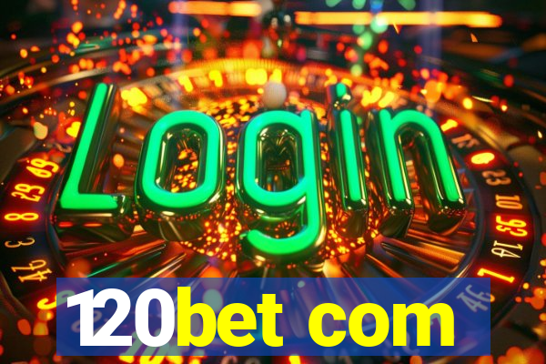 120bet com