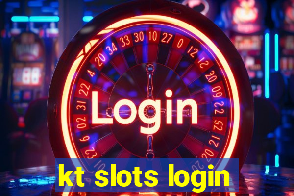 kt slots login