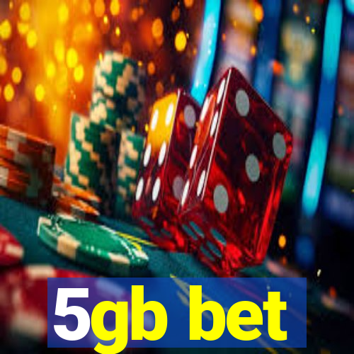 5gb bet
