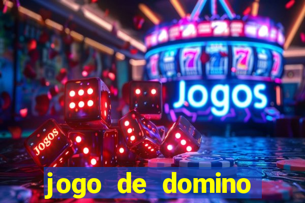 jogo de domino valendo dinheiro real
