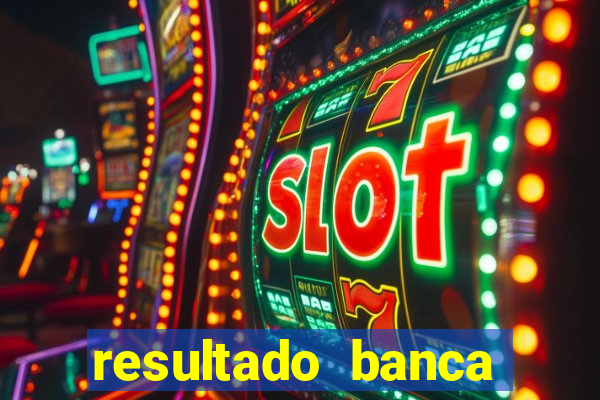 resultado banca sonho real