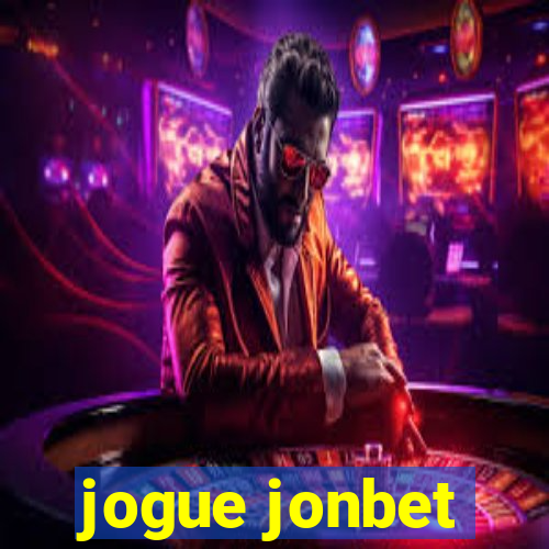 jogue jonbet