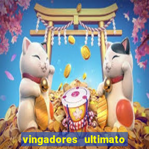 vingadores ultimato baixar filme completo dublado