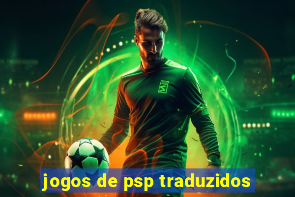 jogos de psp traduzidos