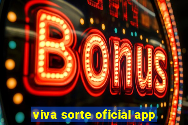 viva sorte oficial app