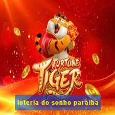 loteria do sonho paraiba