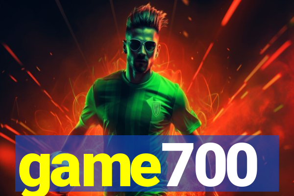game700