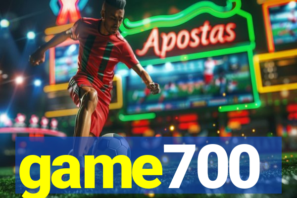 game700