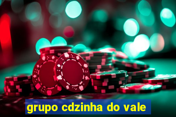 grupo cdzinha do vale