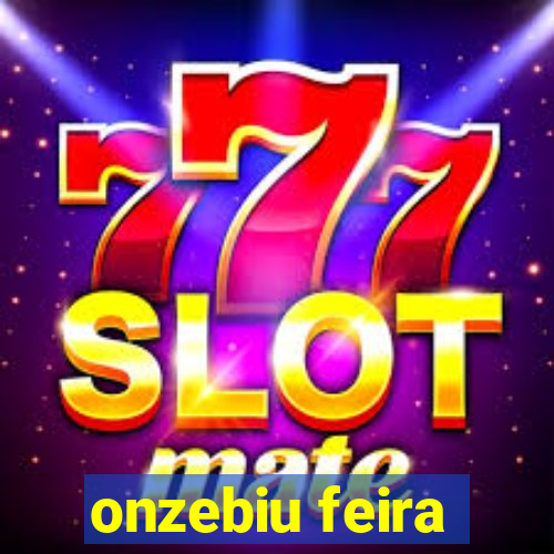 onzebiu feira