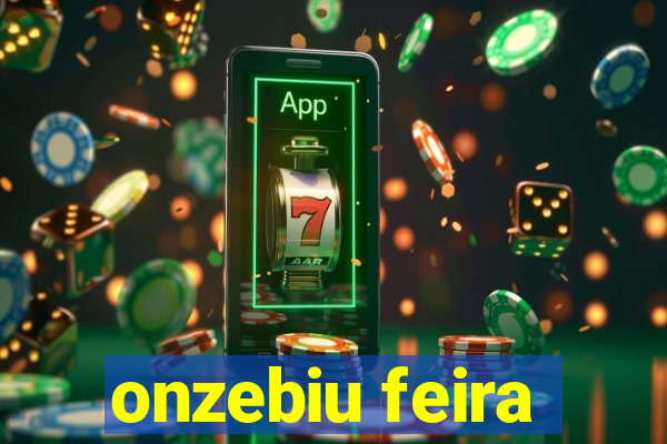 onzebiu feira