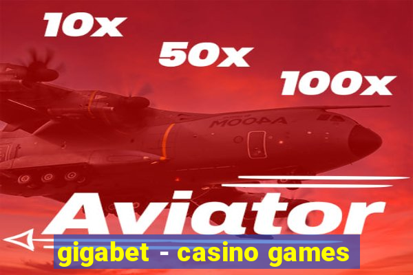 gigabet - casino games