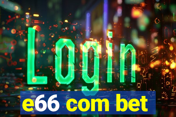 e66 com bet
