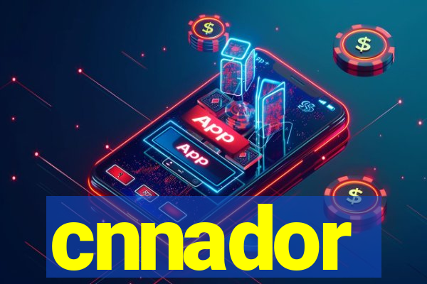 cnnador