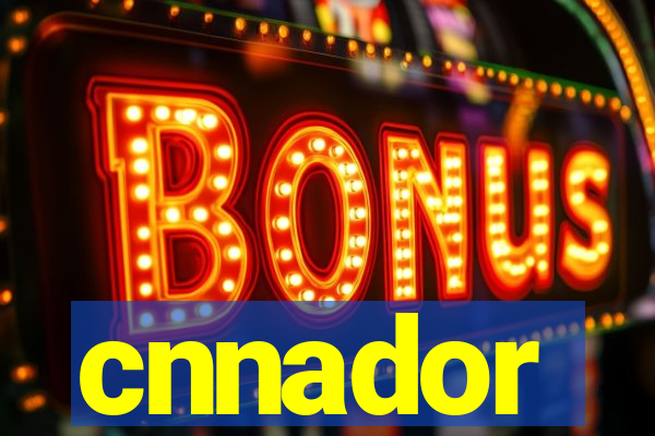 cnnador