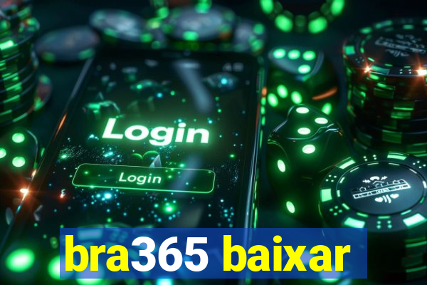 bra365 baixar