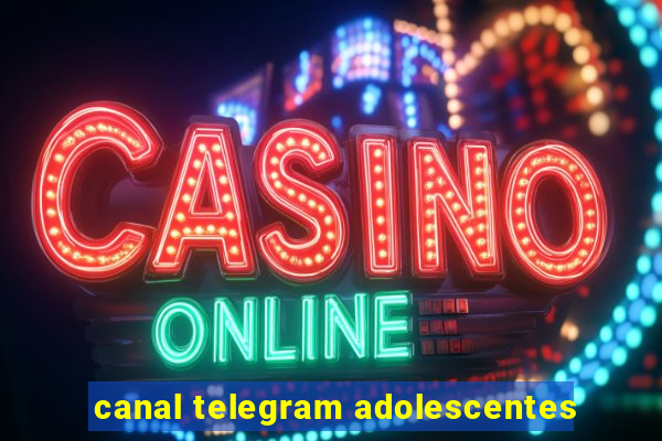 canal telegram adolescentes