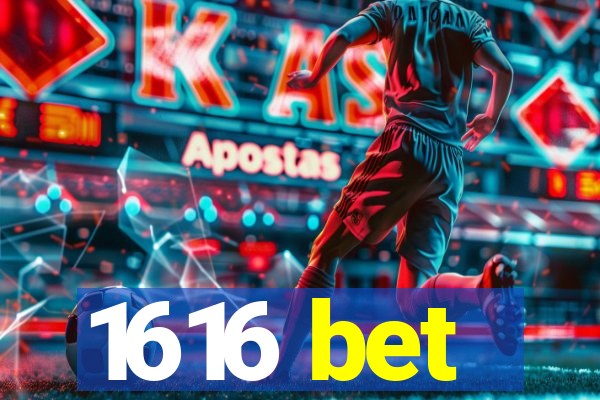 1616 bet