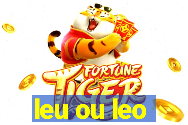 leu ou leo