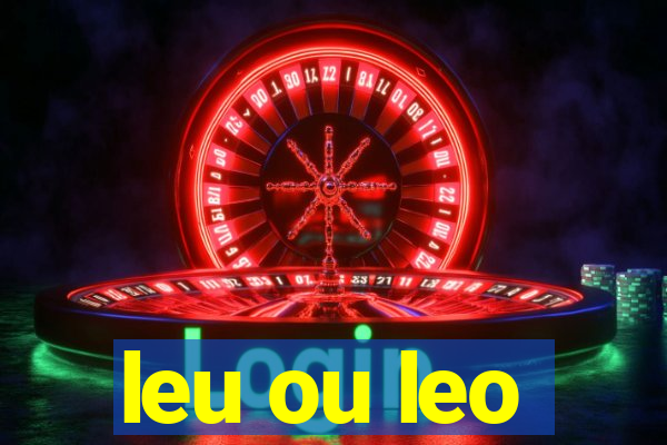 leu ou leo