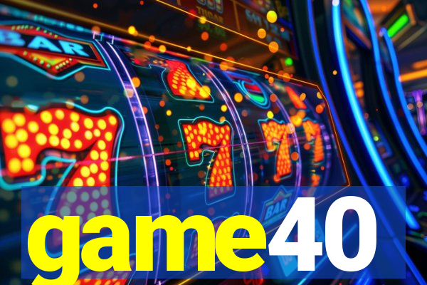 game40