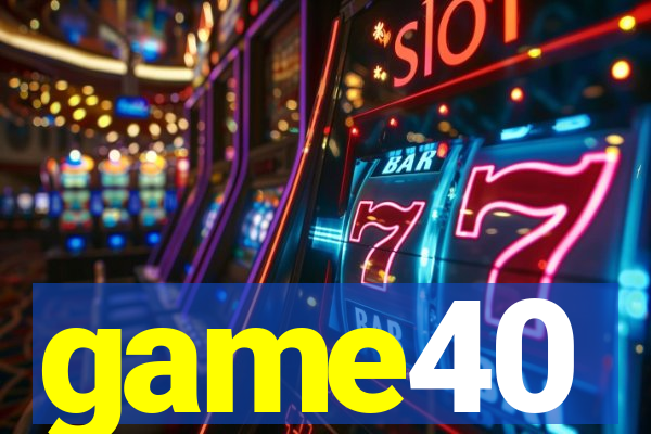 game40