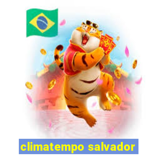 climatempo salvador