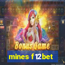 mines f12bet