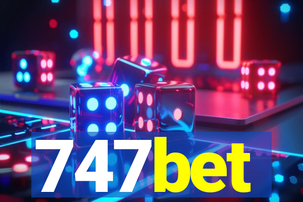 747bet