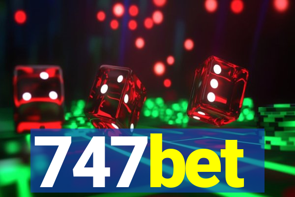 747bet