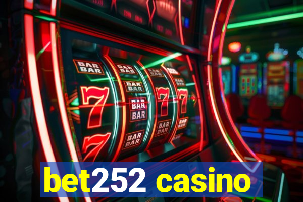 bet252 casino