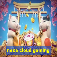 nexa cloud gaming