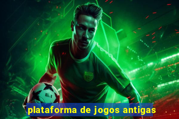 plataforma de jogos antigas