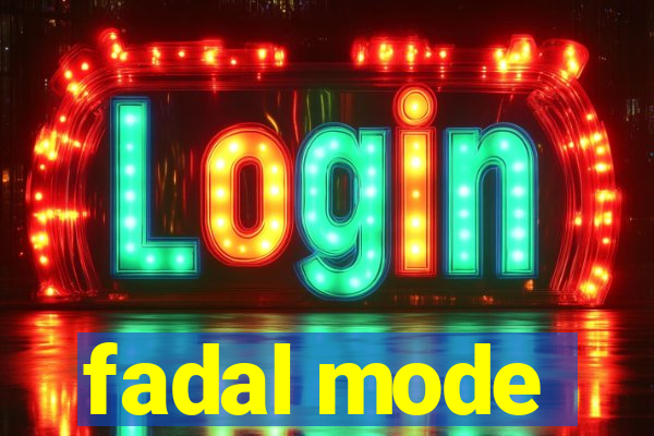 fadal mode