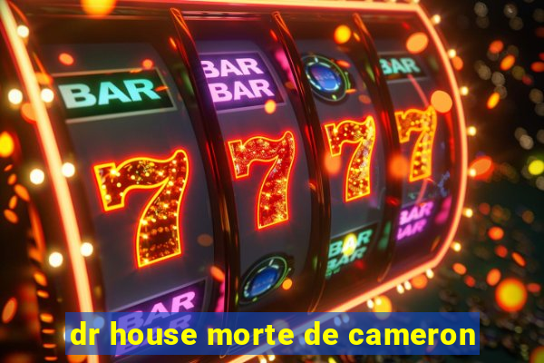 dr house morte de cameron