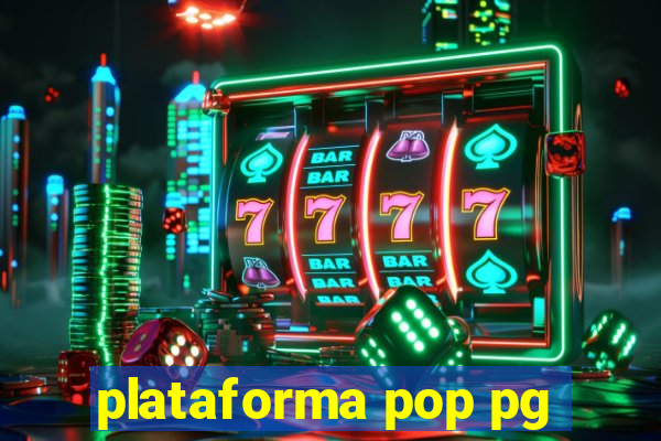 plataforma pop pg