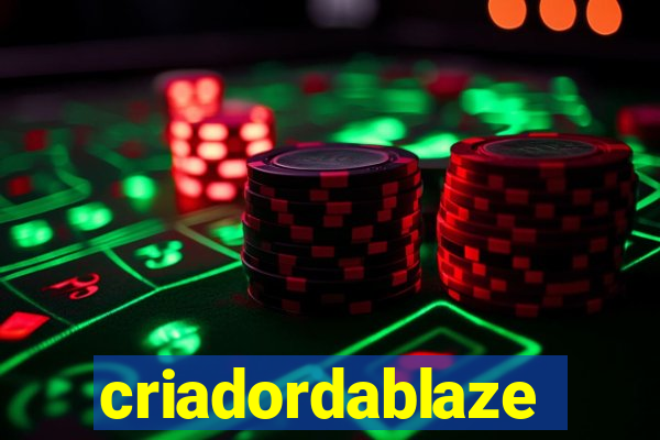 criadordablaze