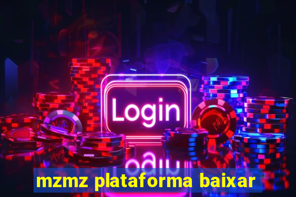 mzmz plataforma baixar