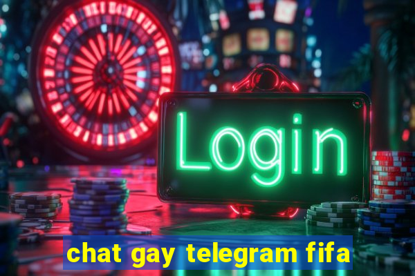 chat gay telegram fifa