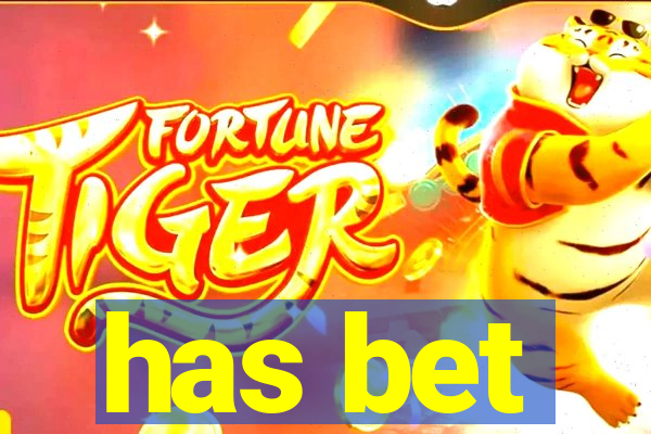 has bet