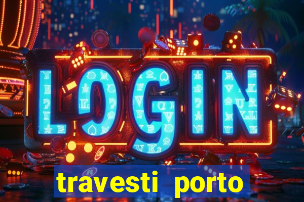 travesti porto alegre programa