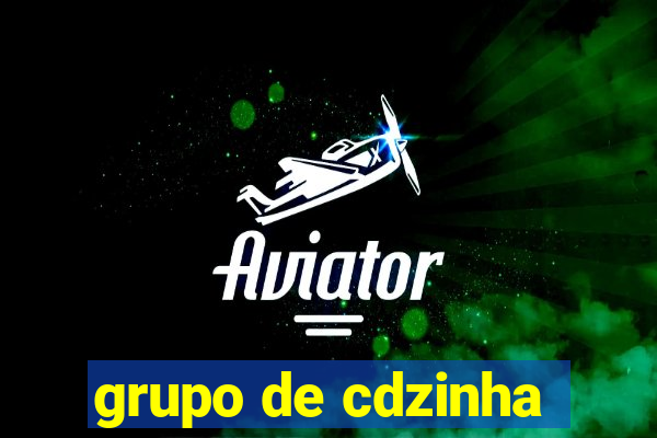 grupo de cdzinha