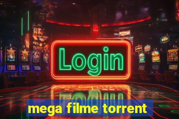 mega filme torrent
