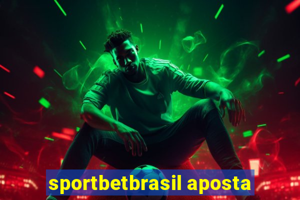 sportbetbrasil aposta