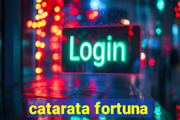 catarata fortuna