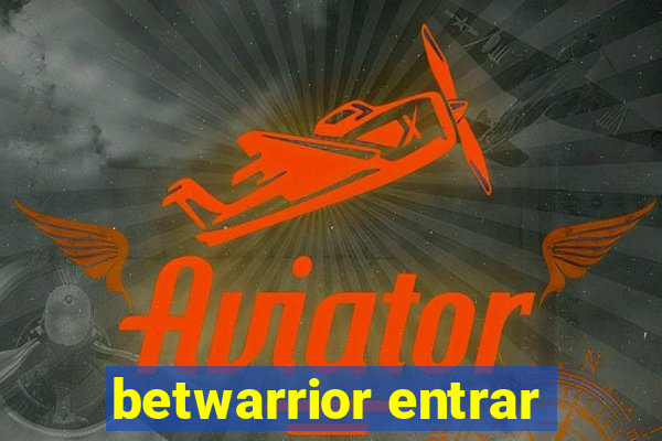 betwarrior entrar