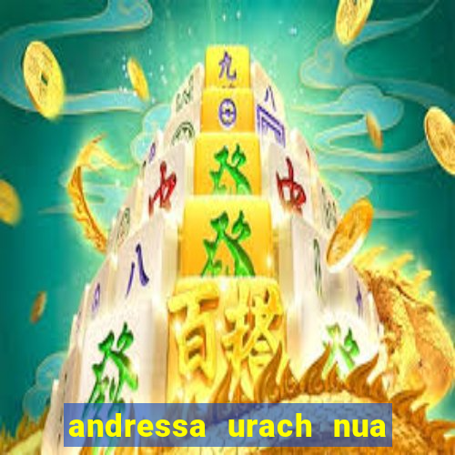 andressa urach nua x video